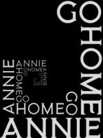 Go Home Annie