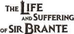 The Life and Suffering of Sir Brante