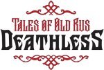 Deathless. Tales of Old Rus
