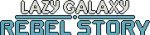 Lazy Galaxy: Rebel Story