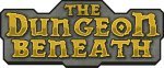 The Dungeon Beneath