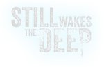 Still Wakes the Deep