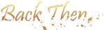 Back Then
