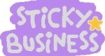 Sticky Business