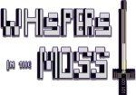 Whispers in the Moss