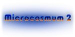 Microcosmum 2