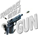 Squirrel with a Gun