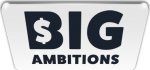 Big Ambitions