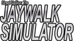 Street Stallion: The Jaywalk Simulator