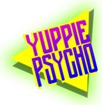 Yuppie Psycho