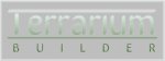 Terrarium Builder