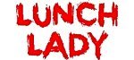 Lunch Lady