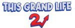 This Grand Life 2