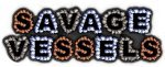 Savage Vessels