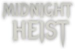 Midnight Heist