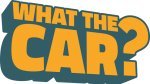 WHAT THE CAR?