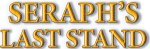 Seraph's Last Stand