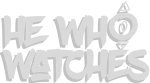 He Who Watches