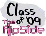 Class of '09: The Flip Side