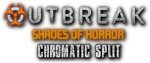 Outbreak: Shades of Horror Chromatic Split