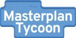 Masterplan Tycoon