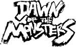 Dawn of the Monsters