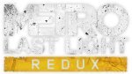 Metro: Last Light Redux