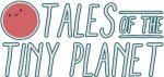 Tales of the Tiny Planet