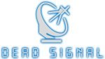 Dead Signal