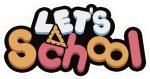 Let's School