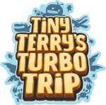 Tiny Terry's Turbo Trip