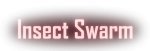 Insect Swarm