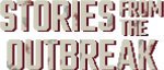 Stories from the Outbreak