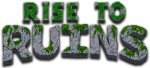 Rise to Ruins