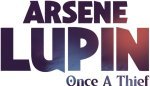 Arsene Lupin - Once a Thief