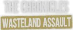 The Chronicles: Wasteland Assault