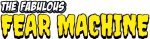 The Fabulous Fear Machine