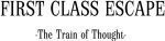 First Class Escape: The Train of Thought