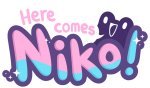 Here Comes Niko!