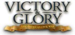 Victory and Glory: The American Civil War