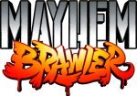 Mayhem Brawler
