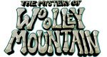 The Mystery Of Woolley Mountain