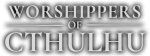 Worshippers of Cthulhu