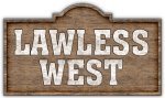 Lawless West