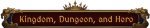 Kingdom, Dungeon, and Hero