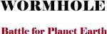 Wormhole: Battle for Planet Earth