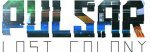 PULSAR: Lost Colony