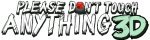 Please, Don't Touch Anything 3D