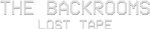 The Backrooms Lost Tape