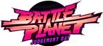 Battle Planet - Judgement Day